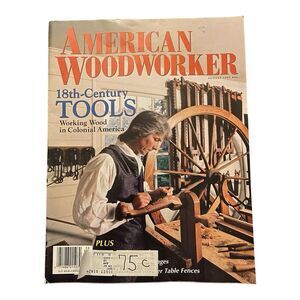 American Woodworker Magazine #46 August 1995 18th-Century Tools